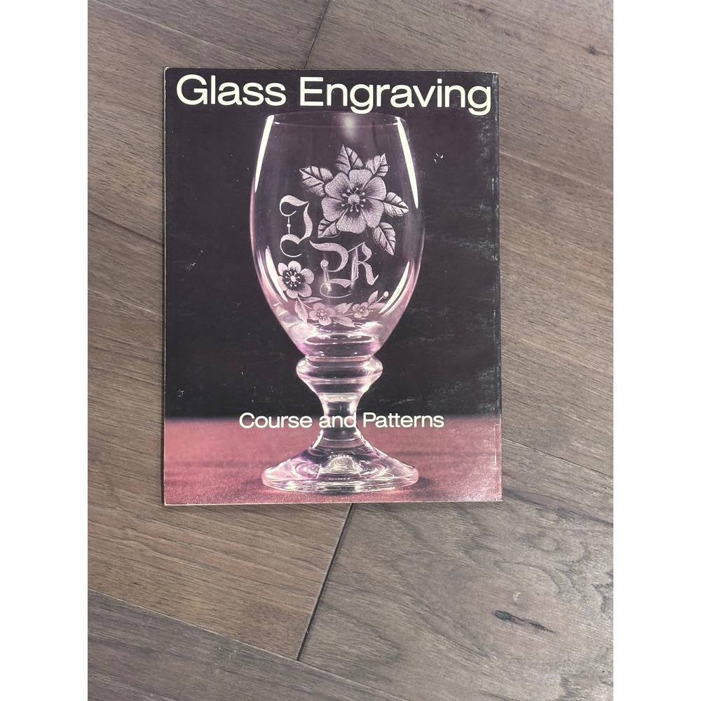 Glass Engraving Course and Patterns Instructional Book 100+ Patterns